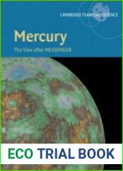 Mercury The View after MESSENGER (Cambridge Planetary Science)