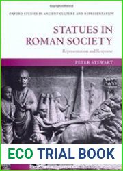 Statues in Roman Society Representation and Response