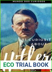 51 Curiosities about Hitler The Cruelest Dictator Ever