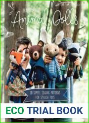 Handmade Animal Dolls 20 Simple Sewing Patterns for Stylish Toys