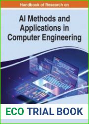 Handbook of Research on AI Methods and Applications in Computer Engineering