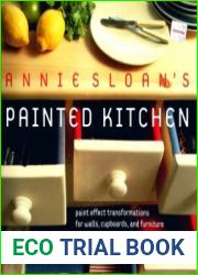 Annie Sloan|s Painted Kitchen Paint Effect Transformations for Walls, Cupboards, and Furniture