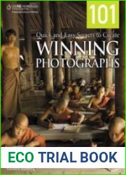 101 Quick and Easy Secrets to Create Winning Photographs