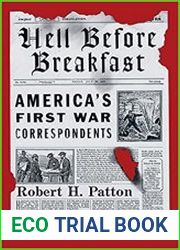 Hell Before Breakfast America|s First War Correspondents