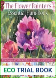 The Flower Painter|s Essential Handbook