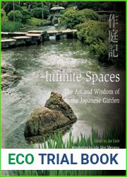 Infinite Spaces The Art and Wisdom of the Japanese Garden