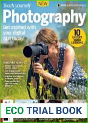 Teach Yourself Photography - 11th Edition 2023