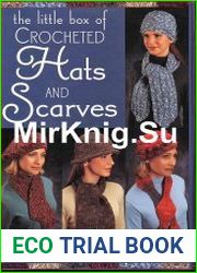The Little Box Of Crocheted Hats And Scarves
