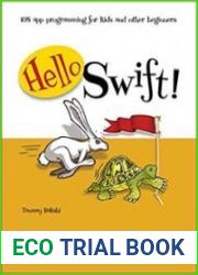 Hello Swift! iOS app programming for kids and other beginners (+code)