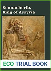 Sennacherib, King of Assyria