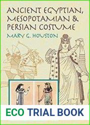 Ancient Egyptian, Mesopotamian & Persian Costume