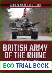 British Army of the Rhine The BAOR 1945-1993