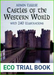 Castles of the Western World With 240 Illustrations