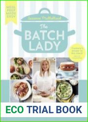 The Batch Lady Shop Once. Cook Once. Eat Well All Week