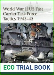 World War II US Fast Carrier Task Force Tactics 1943-45