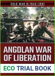 Angolan War of Liberation Colonial–Communist Clash, 1961–1974