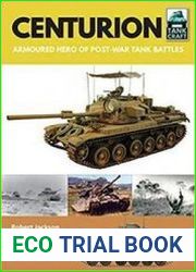 Centurion Armoured Hero of Post-War Tank Battles