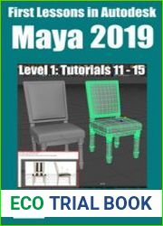 First Lessons in Autodesk Maya 2019 Level 1 Tutorials 11 - 15