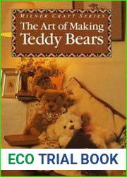 The Art Of Making Teddy Bears