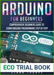 Arduino for Beginners Comprehensive Beginners Guide to Learn Arduino Programming Step by Step