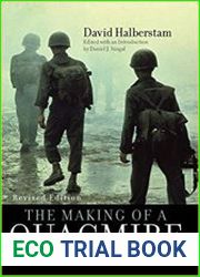 The Making of a Quagmire America And Vietnam During The Kennedy Era