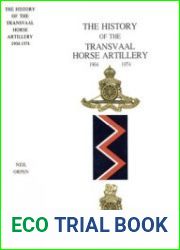 The History of the Transvaal Horse Artillery 1904-1974
