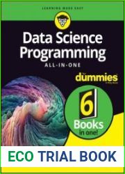 Data Science Programming All-In-One For Dummies