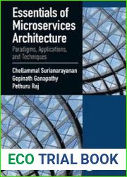 Essentials of Microservices Architecture Paradigms, Applications, and Techniques