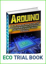 Arduino 2020 Step-by-Step Guide for Absolute Beginners. Everything you need to know about Arduino