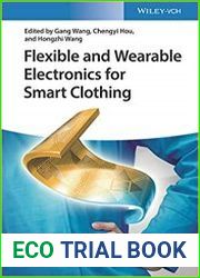 Flexible and Wearable Electronics for Smart Clothing Aimed to Smart Clothing