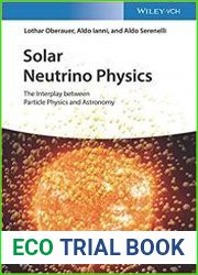 Solar Neutrino Physics The Interplay between Particle Physics and Astronomy