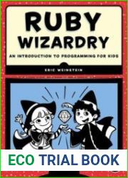 Ruby Wizardry An Introduction to Programming for Kids