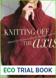 Knitting off the axis