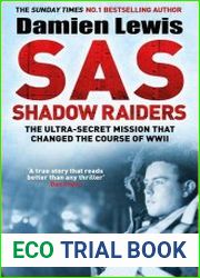 SAS Shadow Raiders The Ultra-Secret Mission that Changed the Course of WWII