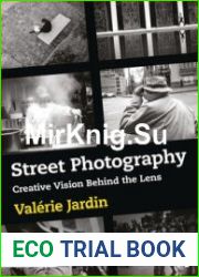 Street Photography Creative Vision Behind the Lens