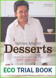 Desserts a Fabulous Collection of Recipes From Sweet Baby James