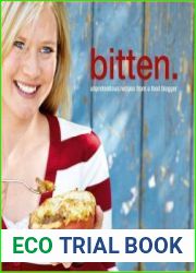 Bitten Unpretentious Recipes from a Food Blogger