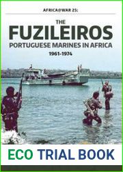 The Fuzileiros Portuguese Marines in Africa 1961-1974