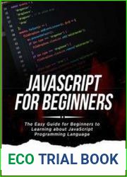 javascript For Beginners The Easy Guide for Beginners to Learning about javascript Programming Language