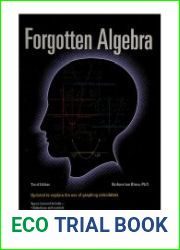 Forgotten Algebra A Self-Teaching Refresher Course, Third Edition