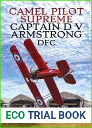 Camel Pilot Supreme Captain D. V. Armstrong DFC