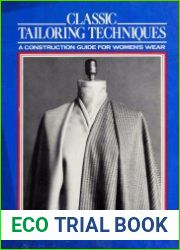 Classic Tailoring TechniquesA Construction Guide for Women|s Wear