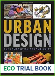 Urban Design The Composition of Complexity Second Edition