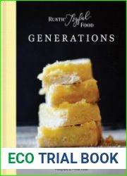 Rustic Joyful Food Generations, 2nd Edition