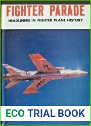 Fighter Parade Headliners in Fighter Plane History