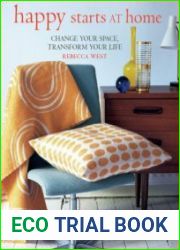 Happy Starts at Home Change your space, transform your life