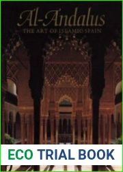 Al-Andalus The Art of Islamic Spain