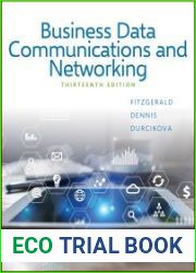 Business Data Communications and Networking, Thirteenth Edition