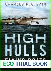High Hulls Flying Boats of the 1930s and 1940s