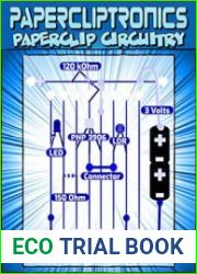 Papercliptronics Make Homemade Electronic Circuits Using Paperclips